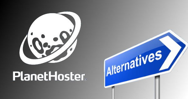 Hébergement web : Les meilleures alternatives à PlanetHoster